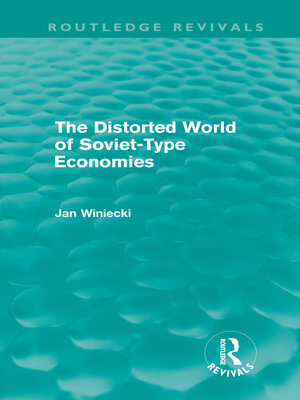 cover image of The Distorted World of Soviet-Type Economies (Routledge Revivals)